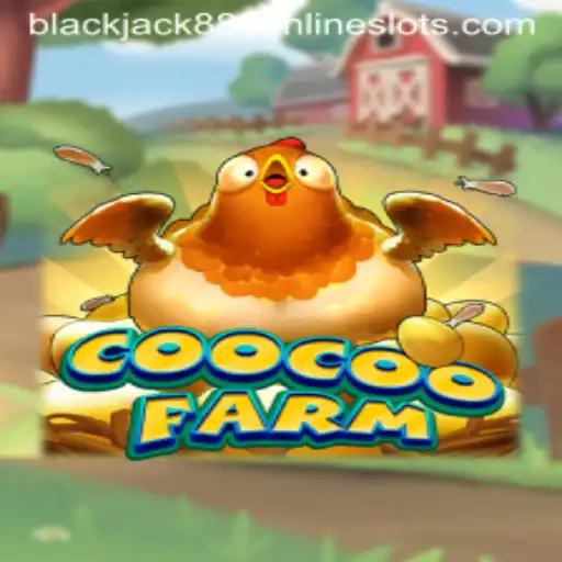 Exploring the Exciting World of CooCooFarm and the Strategy Behind Blackjack888