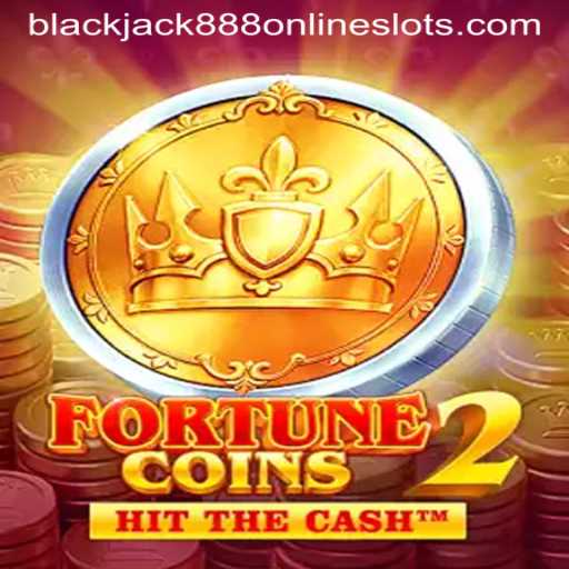 Exploring FortuneCoins2: A Deep Dive Into the Exciting World of Blackjack888