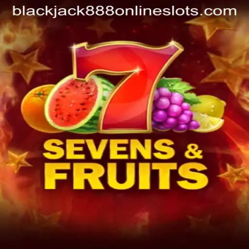 Exploring the Thrilling World of SevensFruits and Blackjack888