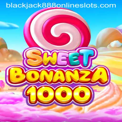 Exploring SweetBonanza1000: A New Era of Gaming and Blackjack888 Insights